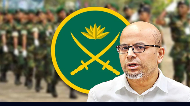 সেনাবাহিনী রাজনীতিতে নাক গলাতে পারবে না: প্রধান উপদেষ্টার বিশেষ সহকারী